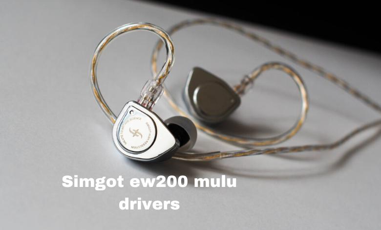 simgot ew200 mulu drivers